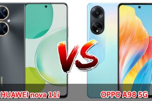 เปรียบเทียบ HUAWEI nova 11i VS OPPO A98 5G ปี 2023 สมาร์ตโฟนรุ่นใหม่ สเปกครบครัน รุ่นไหนคุ้มสุด มาดูกันเลย