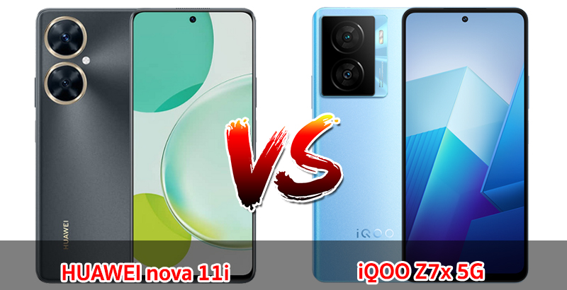 เปรียบเทียบ HUAWEI nova 11i VS iQOO Z7x 5G ปี 2023 กล้องสวย สเปกตอบโจทย์ รุ่นไหนดี รุ่นไหนเด่น มาดูกันเลย